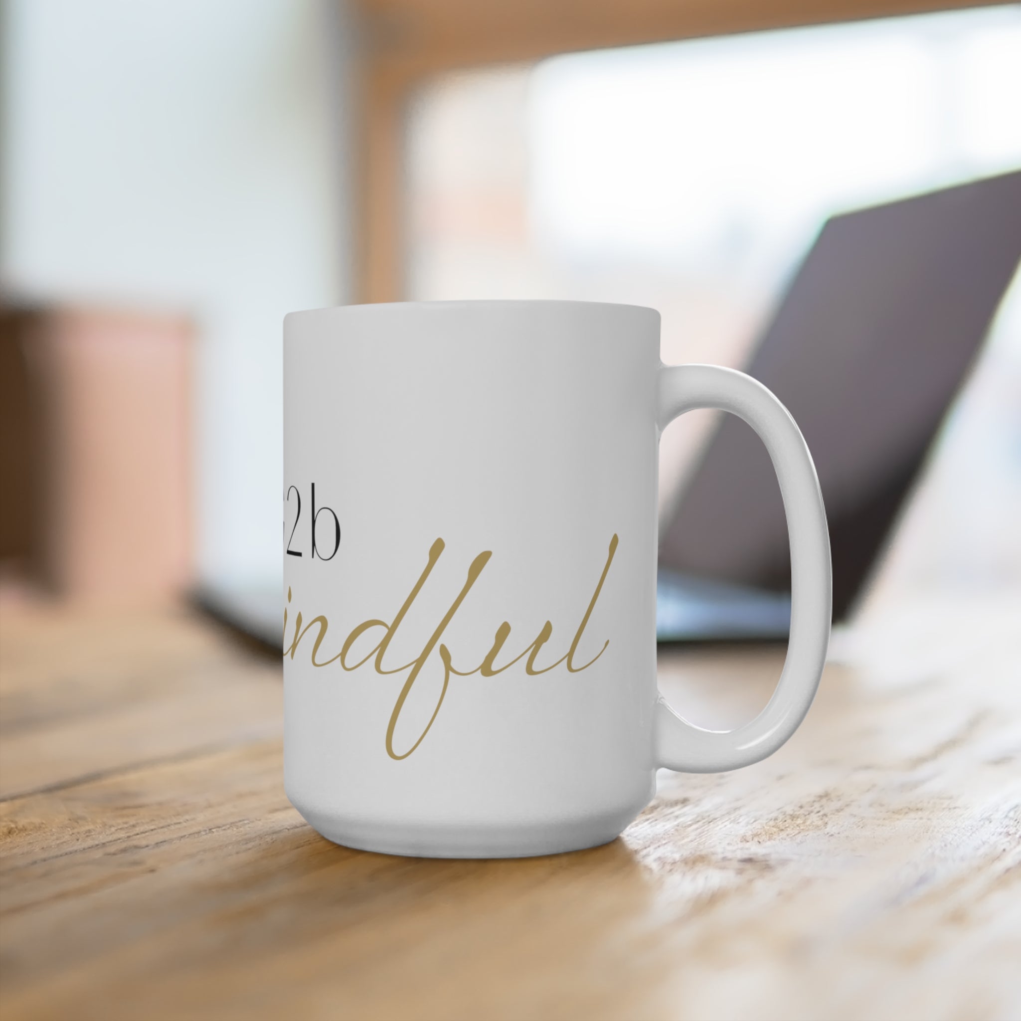 Mug 15oz-Mindful